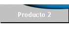 Producto 2